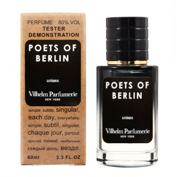 Vilhelm Parfumerie Poets Of Berlin ТЕСТЕР LUX унісекс 60 мл