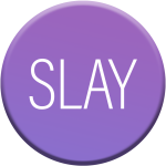 Slay