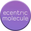 Ecentric Molecule