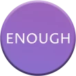 Enough